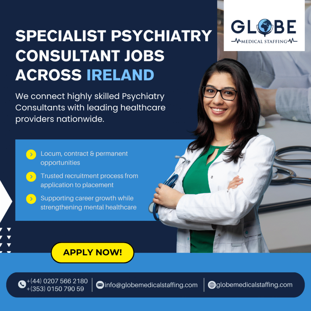 Specialist Psychiatry Consultant Jobs Across Ireland